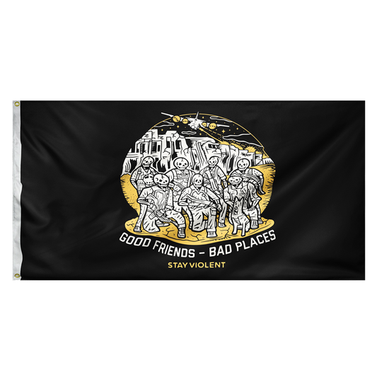 Good Friends Bad Places Double-Sided Flag