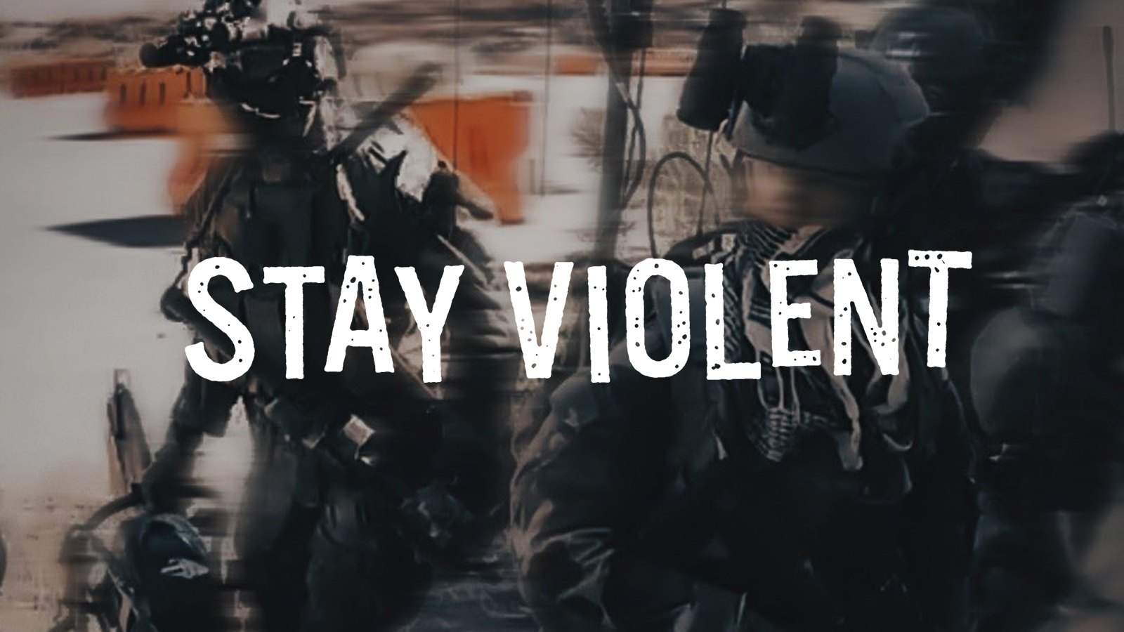 Stay Violent